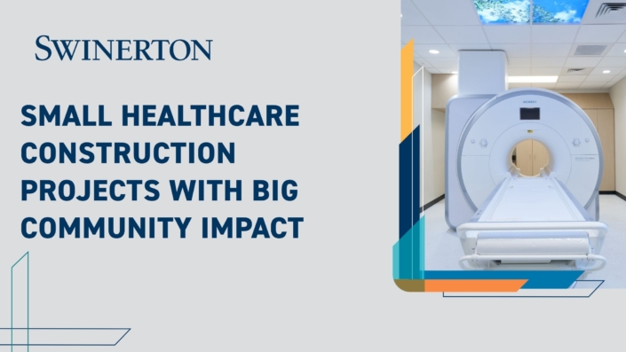 Blog Header – Small Healthcare Construction Projects with Big Community Impact (1)